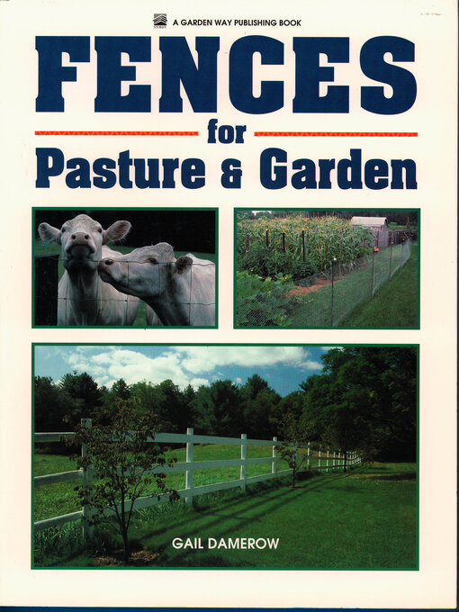 Title details for Fences for Pasture & Garden by Gail Damerow - Available